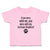 Toddler Clothes If You Mess with Me, You Mess with My German Shepherd with Paw