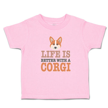 Toddler Clothes Life Is Better with A Corgi Dog with Face Toddler Shirt Cotton