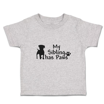 Toddler Clothes My Sibling Has Paws Pet Animal Dog Standing Toddler Shirt Cotton