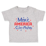 Toddler Clothes Make America Cute Again Trump Toddler Shirt Baby Clothes Cotton