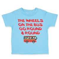Toddler Clothes The Wheels on The Bus Go Round and Round Toddler Shirt Cotton