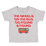 The Wheels on The Bus Go Round and Round