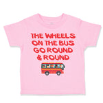 Toddler Clothes The Wheels on The Bus Go Round and Round Toddler Shirt Cotton