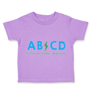 Toddler Clothes Ab*Cd for Those About to Walk We Salute You Toddler Shirt Cotton