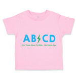 Toddler Clothes Ab*Cd for Those About to Walk We Salute You Toddler Shirt Cotton