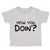 Toddler Clothes How You Doin Friends Funny Humor Toddler Shirt Cotton