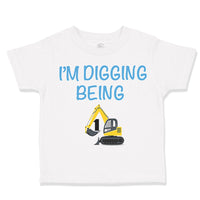 Toddler Clothes I'M Digging Being 1 1 Year Old Birthday Toddler Shirt Cotton
