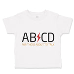 Toddler Clothes Ab Cd Abcd Rock & Roll Funny Humor Toddler Shirt Cotton