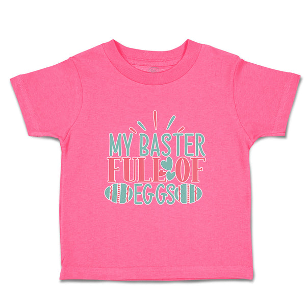 Toddler Clothes My Baster Full of Eggs Toddler Shirt Baby Clothes Cotton