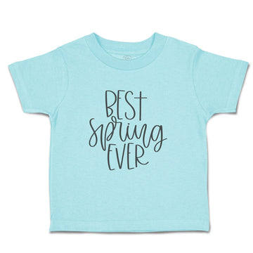 Toddler Clothes Best Spring Ever Toddler Shirt Baby Clothes Cotton