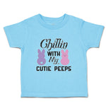 Toddler Clothes Chilin with My Cutie Peeps Toddler Shirt Baby Clothes Cotton