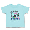 Toddler Clothes Did Some Bunny Say Easter Toddler Shirt Baby Clothes Cotton