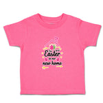 Toddler Clothes Our Easter in Our New Home Toddler Shirt Baby Clothes Cotton