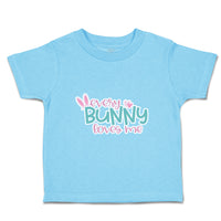 Toddler Clothes Every Bunny Loves Me Toddler Shirt Baby Clothes Cotton