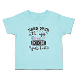 Toddler Clothes Hand over The Eggs and on 1 Gets Hurt Toddler Shirt Cotton