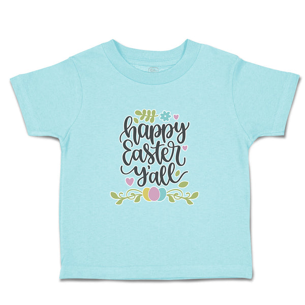 Toddler Clothes Happy Easter Y'All Toddler Shirt Baby Clothes Cotton