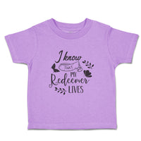 Toddler Clothes I Know My Redeemer Lives Toddler Shirt Baby Clothes Cotton
