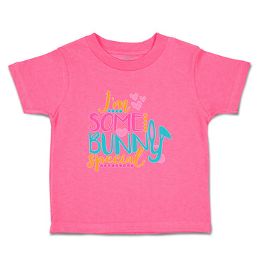 Toddler Clothes I'M Some Bunny Special Toddler Shirt Baby Clothes Cotton