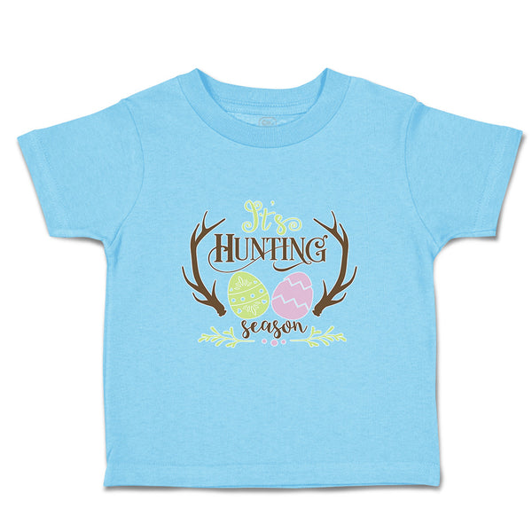 Toddler Clothes It's Hunting Season Toddler Shirt Baby Clothes Cotton