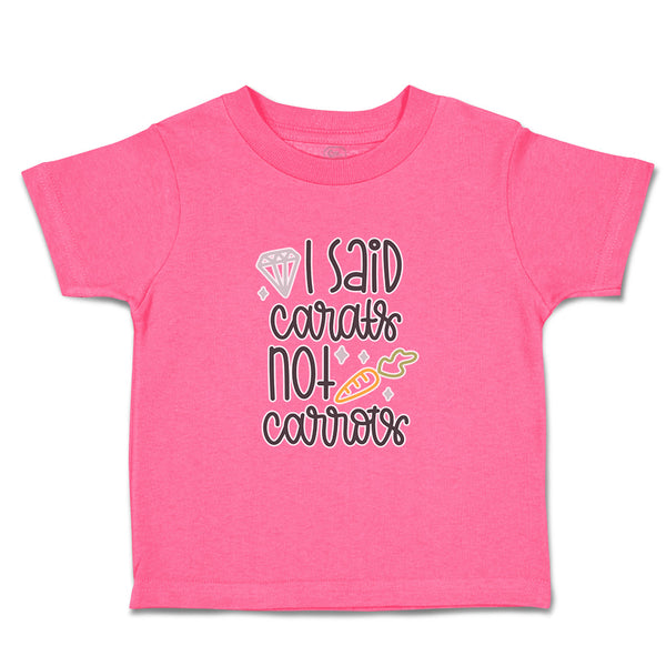 Toddler Clothes I Said Carats Not Carrots Toddler Shirt Baby Clothes Cotton