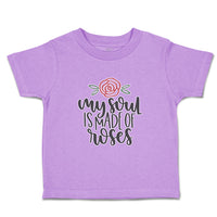 Toddler Clothes My Soul Is Made of Roses Toddler Shirt Baby Clothes Cotton