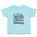 Toddler Clothes Plant Seeds Grow Blessings Toddler Shirt Baby Clothes Cotton