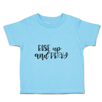 Toddler Clothes Rise up and Pray Toddler Shirt Baby Clothes Cotton