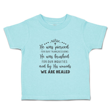Toddler Clothes He Was Brushed for Our Inequities & His Wounds We Are Healed