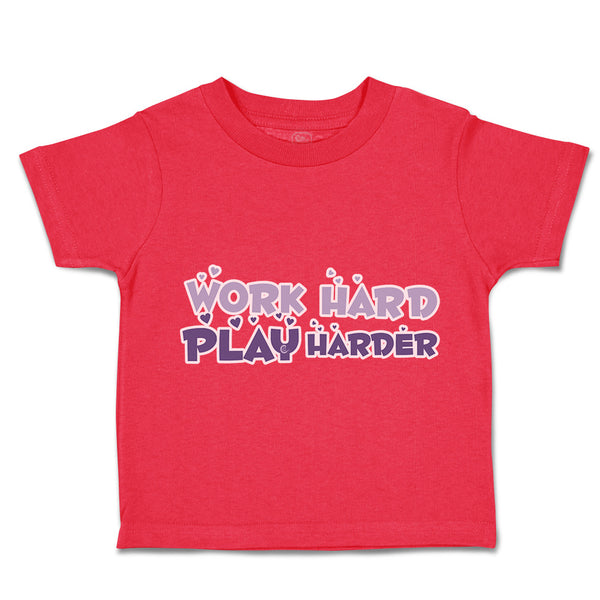 Toddler Clothes Work Hard Play Harder Love Toddler Shirt Baby Clothes Cotton