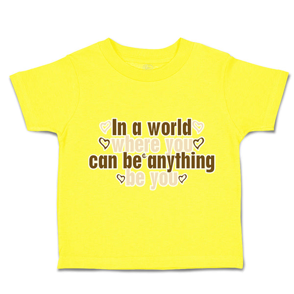 Toddler Clothes World Where You Can Anything Love Toddler Shirt Cotton
