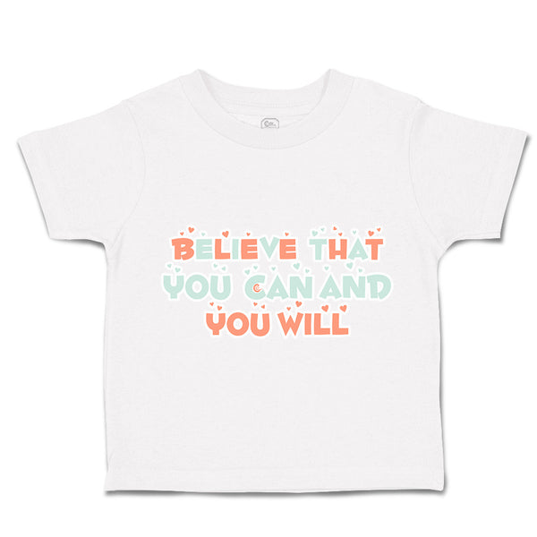 Toddler Clothes Believe That You Can and You Will Heart Toddler Shirt Cotton