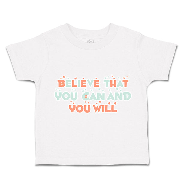 Toddler Clothes Believe That You Can and You Will Heart Toddler Shirt Cotton