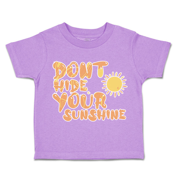 Toddler Clothes Do Not Hide Sunshine Sun Toddler Shirt Baby Clothes Cotton