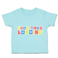 Toddler Clothes Good Times Loading Toddler Shirt Baby Clothes Cotton