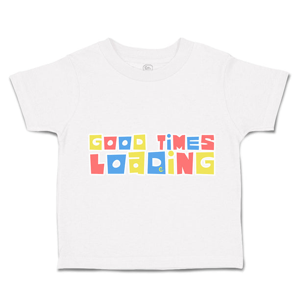 Toddler Clothes Good Times Loading Toddler Shirt Baby Clothes Cotton