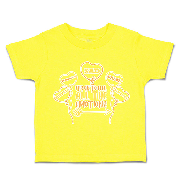 Toddler Clothes Feel Emotions Sad Joyful Frustrated Balloon Toddler Shirt Cotton