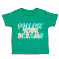 Toddler Clothes Follow Your Dreams A Toddler Shirt Baby Clothes Cotton