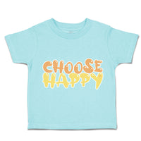 Toddler Clothes Choose Happy A Toddler Shirt Baby Clothes Cotton