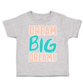 Toddler Clothes Dream Big Dreams Toddler Shirt Baby Clothes Cotton