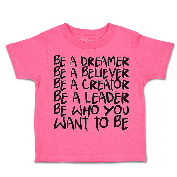 Toddler Clothes Dreamer Believer Creator Leader Toddler Shirt Cotton