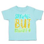 Toddler Clothes Small but Mighty A Toddler Shirt Baby Clothes Cotton