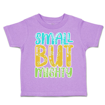 Toddler Clothes Small but Mighty A Toddler Shirt Baby Clothes Cotton