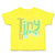 Toddler Clothes Tiny but Mighty Toddler Shirt Baby Clothes Cotton