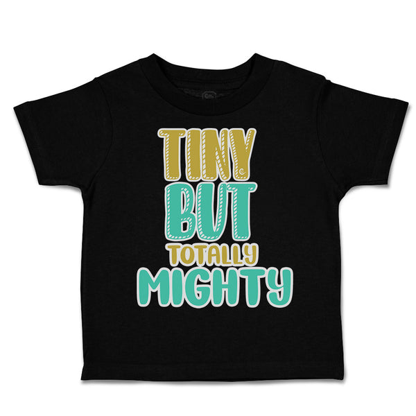 Tiny but Totally Mighty