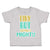 Toddler Clothes Tiny but Totally Mighty Toddler Shirt Baby Clothes Cotton