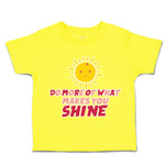 Toddler Clothes Do More of What Makes You Shine Sun Toddler Shirt Cotton