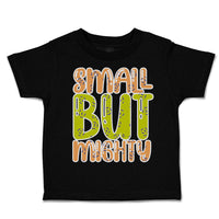 Toddler Clothes Small but Mighty B Toddler Shirt Baby Clothes Cotton