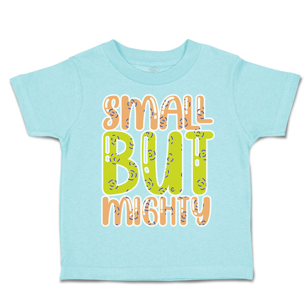 Toddler Clothes Small but Mighty B Toddler Shirt Baby Clothes Cotton