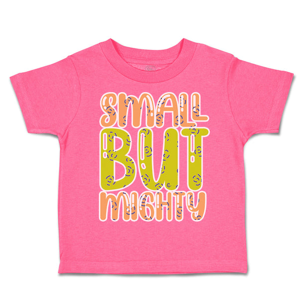 Toddler Clothes Small but Mighty B Toddler Shirt Baby Clothes Cotton