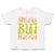 Toddler Clothes Small but Mighty B Toddler Shirt Baby Clothes Cotton